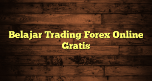 Belajar Trading Forex Online Gratis